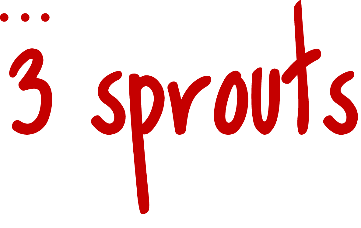 3 Sprouts
